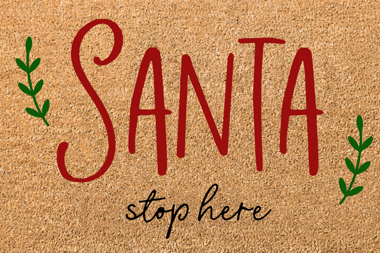 Santa Stop Here