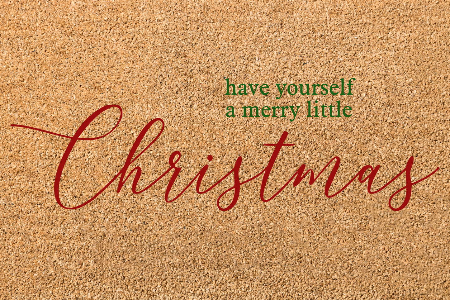 have yourself a merry little Christmas