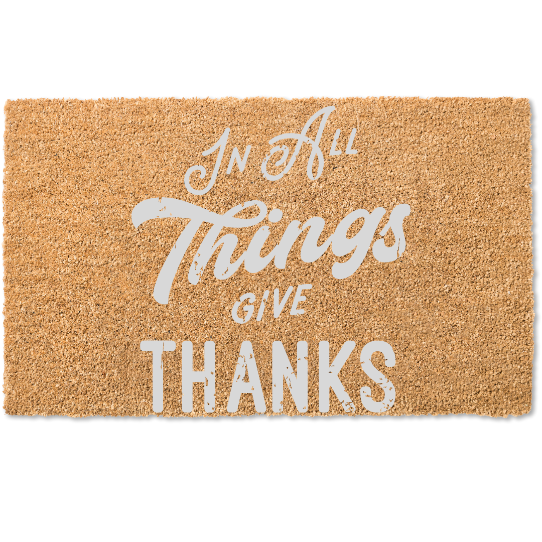 In all things give thanks door mat