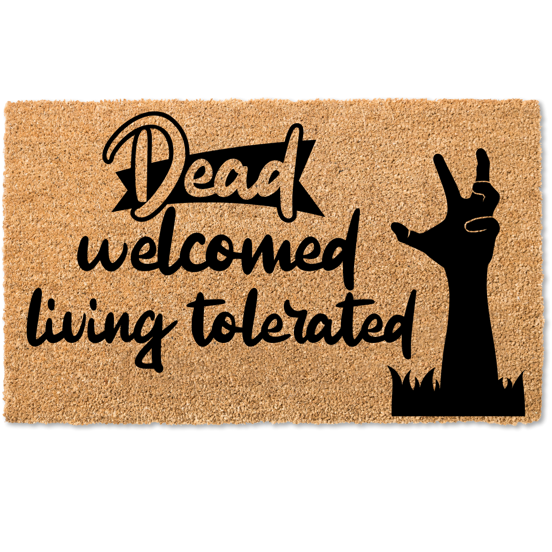 Dead welcomed living tolerated halloween door mat