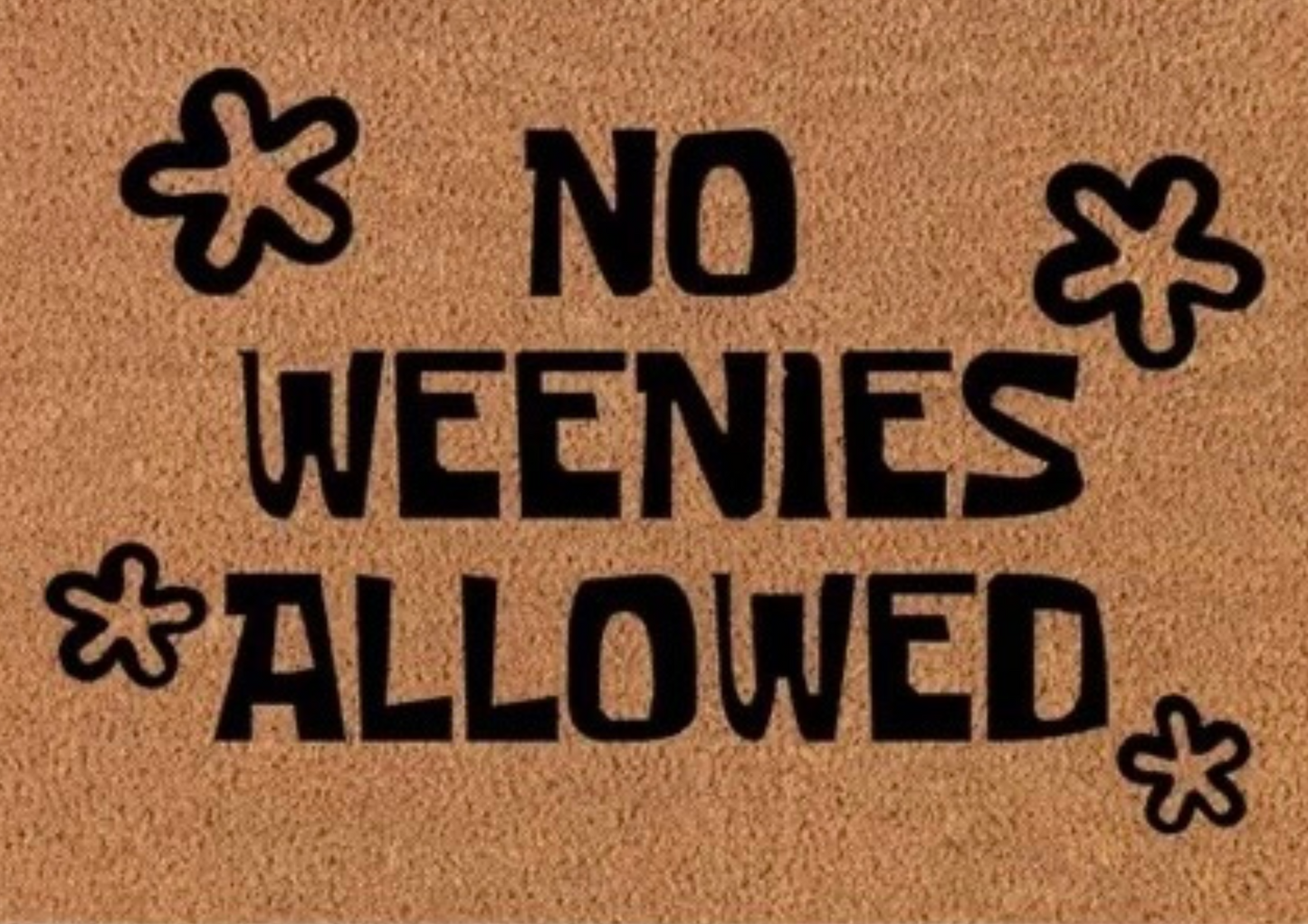 No Weenies Allowed Doormat