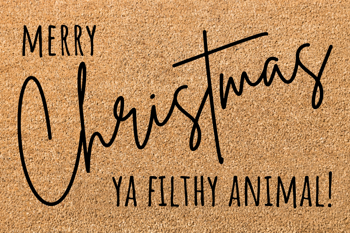 Merry Christmas Ya Filthy Animal