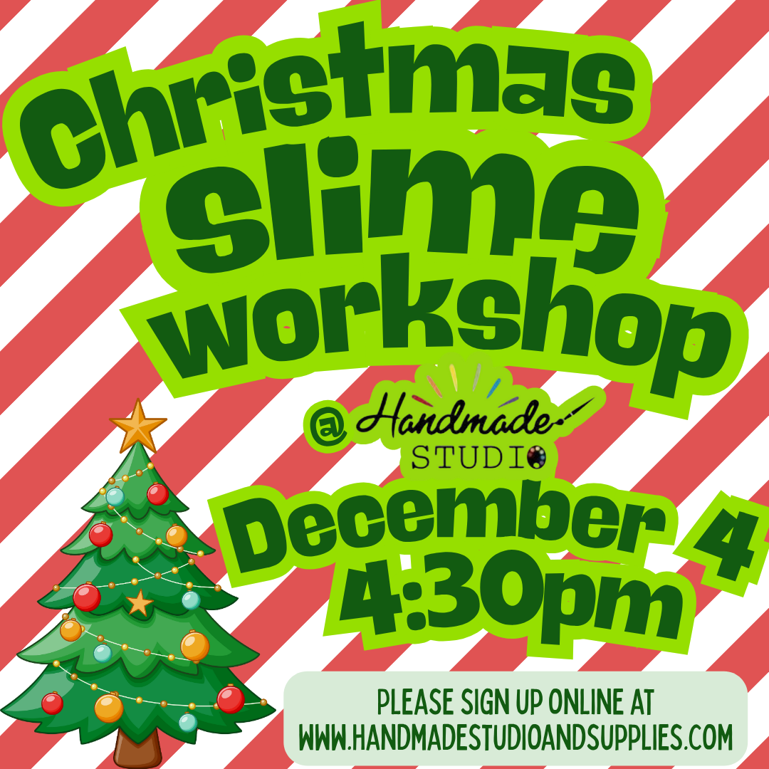 Christmas Slime Workshop 12/4 @4:30pm