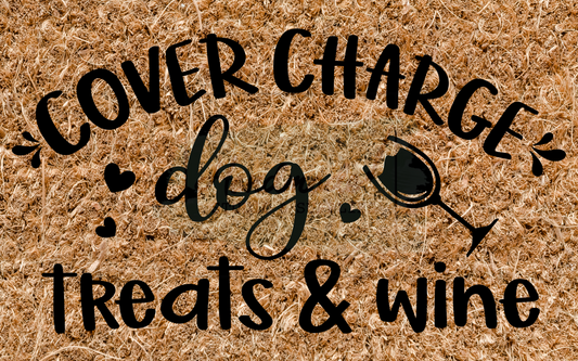 Cover charge - dog treats and wine