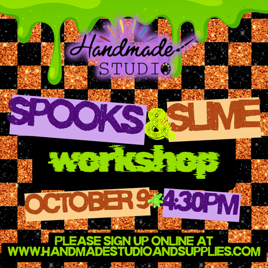 Spooks & Slime Workshop 10/9 @4:30pm