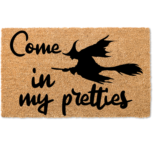 Come in my pretties halloween witch door mat