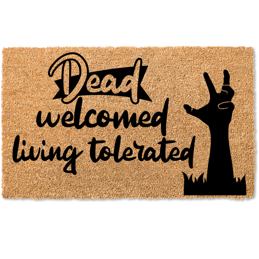 Dead welcomed living tolerated halloween door mat