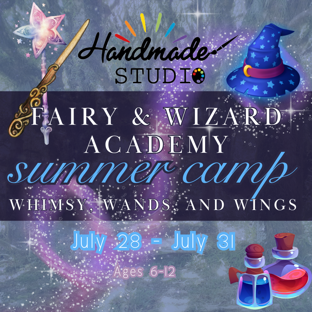 Fairy & Wizard Academy SUMMER CAMP 7/28 - 8/1