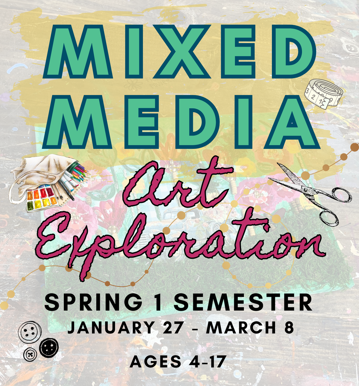 SPRING 2025 SEMESTER 1 : MIXED MEDIA