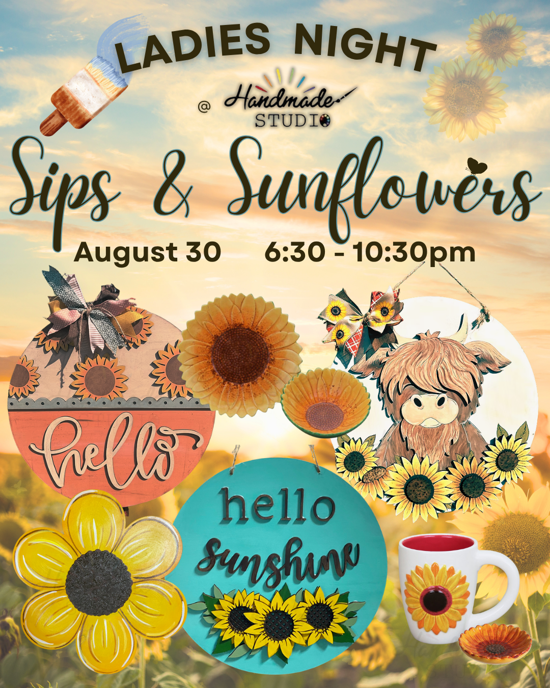Sips & Sunflowers ~ LADIES NIGHT 8/30 @6:30-10:30pm