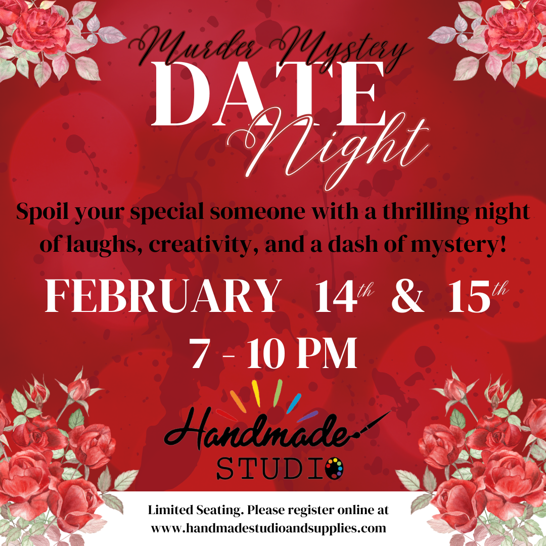 Murder Mystery Date Night 2/14 or 2/15 7-10PM