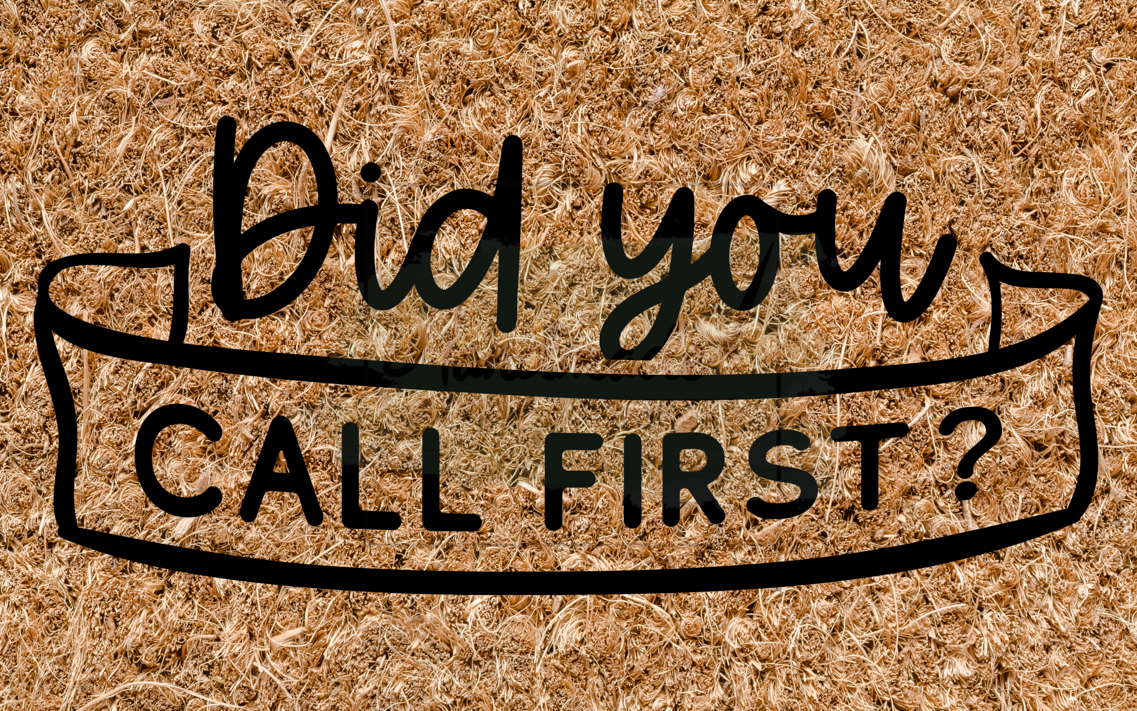 Must Call First Did you call first? - banner – Handmade Studio and Supplies