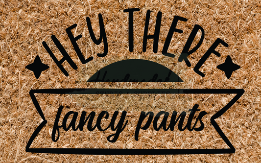 Hey there fancy pants - banner