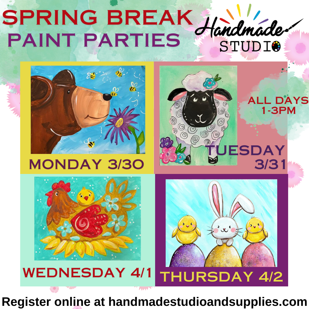 Spring Break Paint Parties - Youth – Handmade Studio and Supplies